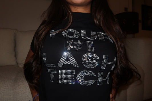 "YOUR #1 LASH TECH" T-SHIRT